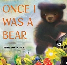 Cover of Once I Was a Bear